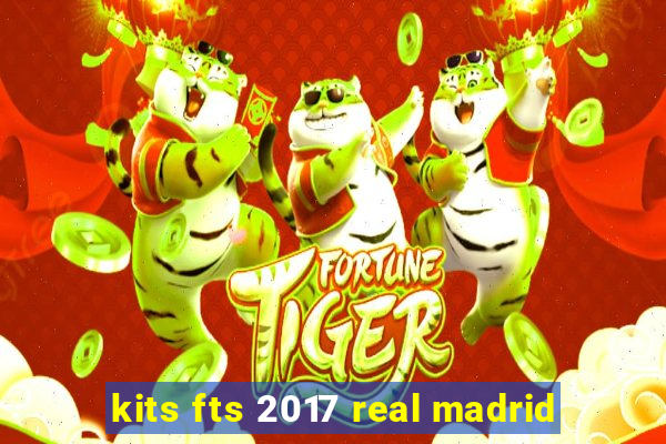 kits fts 2017 real madrid